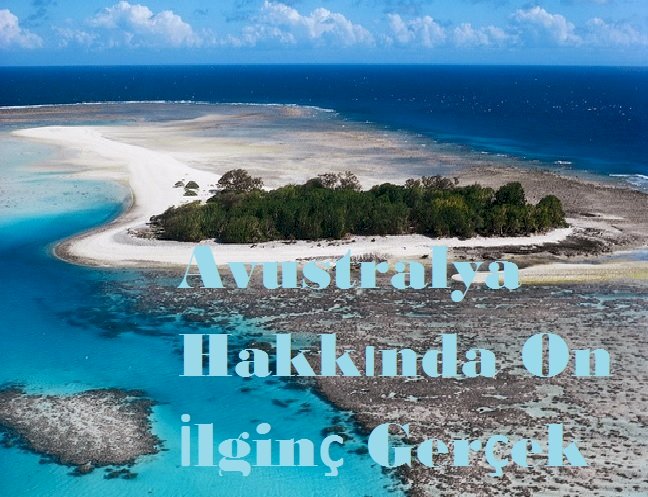 Avustralya Hakkında On İlginç Gerçek