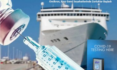 Omikron Kruz Gemi Seyahatlerinde Zorluklar Başladı