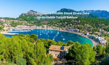 Dönüşüme Öncülük Etmek Zirvesi Daha Sürdürülebilir Turizmi Bekliyor