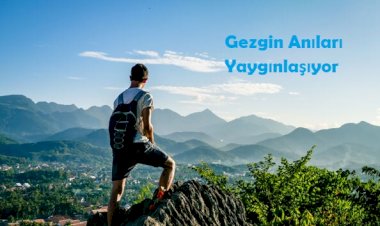 Gezgin Anıları Yaygınlaşıyor