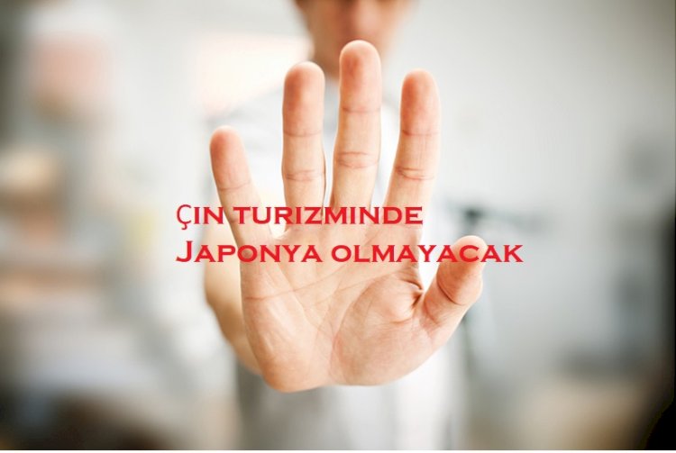 Çin turizminde Japonya olmayacak
